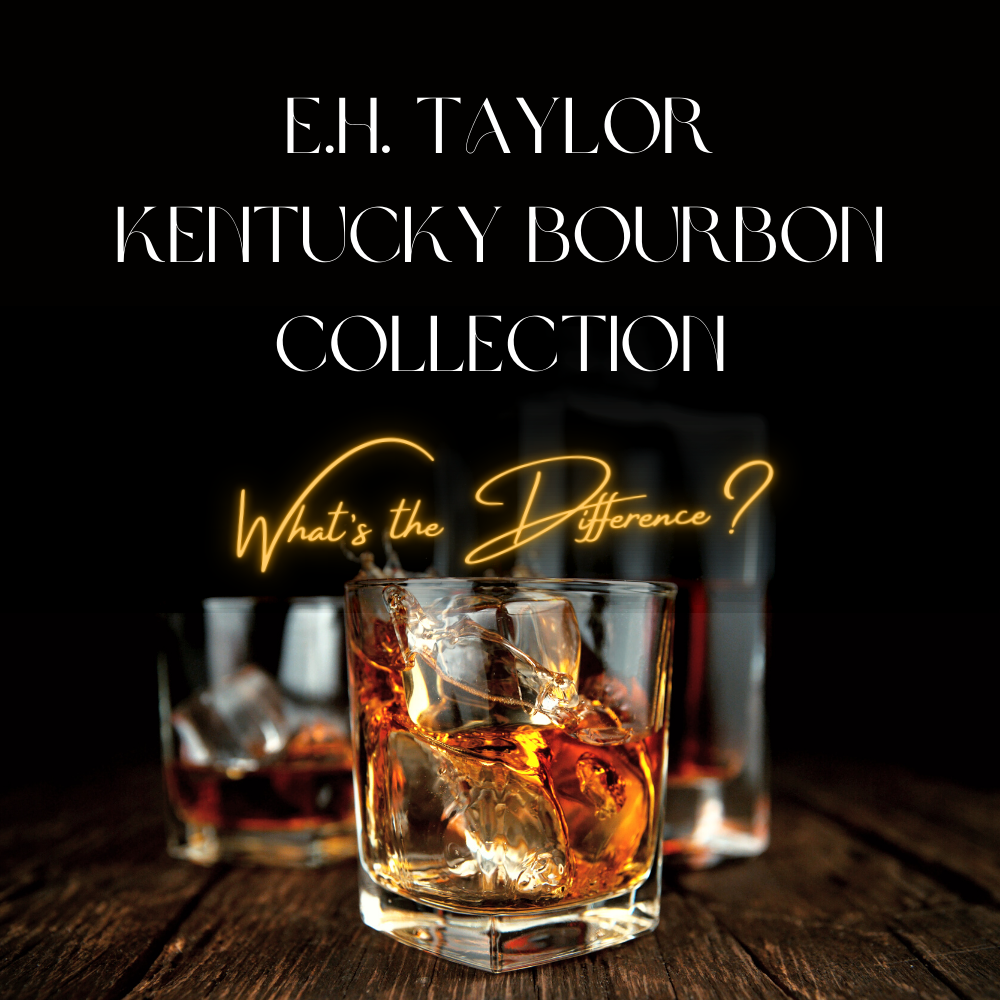 E.H. Taylor Kentucky Bourbon Collection