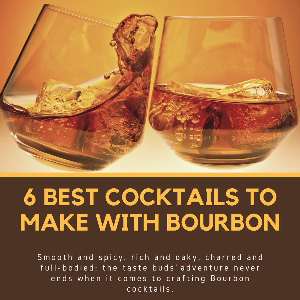 6 Best Cocktails to Make with Bourbon